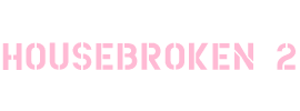 Housebroken 2