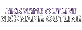 Nickname Outline
