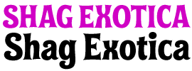Shag Exotica