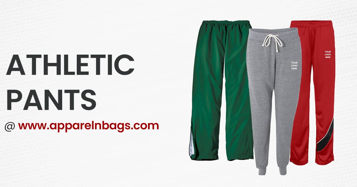 https://cdn1.apparelnbags.com/images/og-images/athletic-wear-athletic-pants-og.jpg