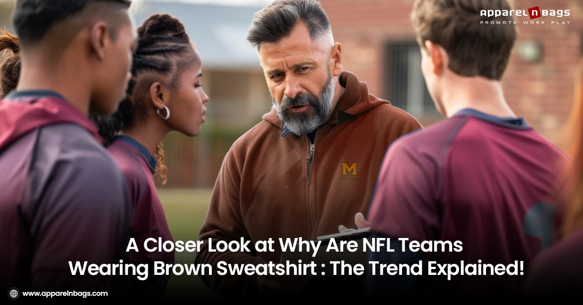Why Are NFL Teams Wearing Brown Sweatshirts?